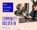 COMMUNITY-BUILDER:IN gesucht!